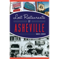 Lost Restaurants of Asheville - Paperback