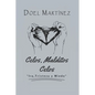 Celos, Malditos Celos: Ira, Tristeza y Miedo - Paperback