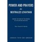 Power and Prayers to Neutralize Leviathan - Paperback