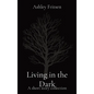 Living in the Dark: A short story collection - Hardcover