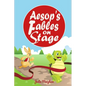 Aesop's Fables on Stage: A Collection of Plays for Children - Paperback
