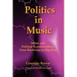 Politics in Music: Music and Political Transformation from Beethoven to Hip-Hop - Paperback