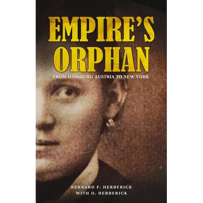 Empire's Orphan: From Habsburg Austria to New York - Paperback