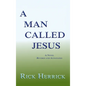 A Man Called Jesus, Revised and Annotated - Hardcover