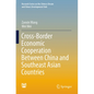 Cross-Border Economic Cooperation Between China and Southeast Asian Countries - Paperback