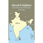 India and Its Neighbours: Renewed Threats and New Directions - Hardcover