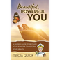 Beautiful, Powerful YOU: A Nurse's Guide to Reclaim Your Power & Transform Your Health - Hardcover