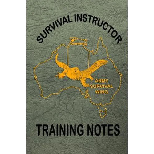 Survival Instructor Training Notes - Paperback