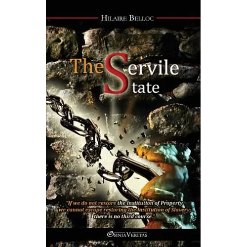 The Servile State - Paperback