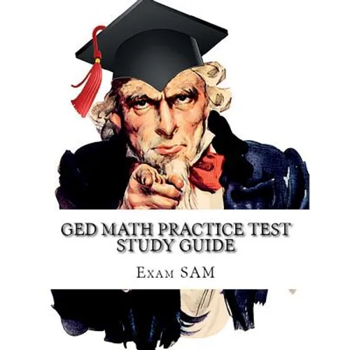 GED Math Practice Test Study Guide: 250 GED Math Questions with Step-by-Step Solutions - Paperback