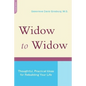Widow to Widow: Thoughtful, Practical Ideas for Rebuilding Your Life - Paperback