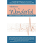 Wellness to Wonderful: 9 Pillars for Living Healthier, Longer, and with Greater Joy - Paperback