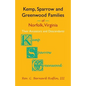 Kemp, Sparrow and Greenwood Families of Norfolk, Virginia: Their Ancestors and Descendants - Paperback