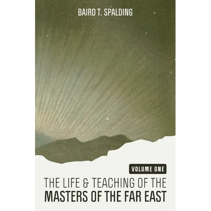 Life and Teaching of the Masters of the Far East (Volume One) - Paperback