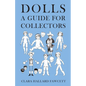 Dolls - A Guide for Collectors - Paperback