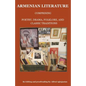 Armenian Literature: Comprising Poetry, Drama, Folklore, and Classic Traditions - Paperback