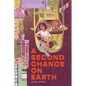 A Second Chance on Earth - Hardcover