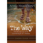 The Way: Leader Guide: Walking in the Footsteps of Jesus - Paperback