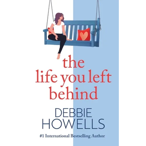 The Life You Left Behind - Hardcover