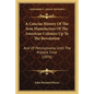 A Concise History Of The Iron Manufacture Of The American Colonies Up To The Revolution: And Of Pennsylvania Until The Present Time (1876) - Paperback