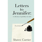Letters to Jennifer: A collection of (painfully) true tales - Paperback