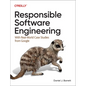 Responsible Software Engineering: With Real-World Case Studies from Google - Paperback