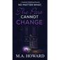 No Matter What, The Past Cannot Change - Hardcover