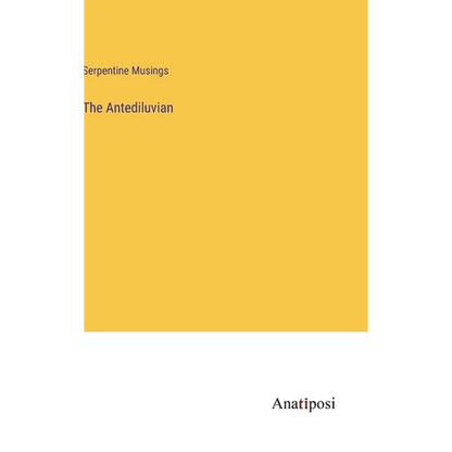 The Antediluvian - Hardcover