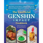 The Unofficial Genshin Impact Cookbook: Boost Attacks, Increase Defense, and Restore Your Health with 60 Adventurous Recipes Inspired by the Fan-Favor - Hardcover