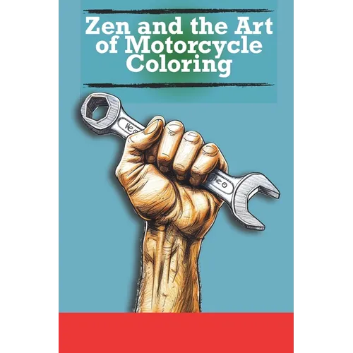 Zen and the Art of Motorcycle Coloring - Paperback