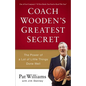 Coach Wooden's Greatest Secret: The Power of a Lot of Little Things Done Well - Paperback