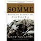 The Somme: Heroism and Horror in the First World War - Paperback