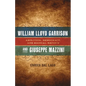 William Lloyd Garrison and Giuseppe Mazzini: Abolition, Democracy, and Radical Reform - Hardcover