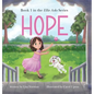 Hope: Book 1 in the "Ellie Asks" series - Hardcover