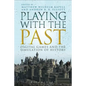 Playing with the Past - Paperback