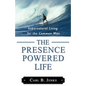 The Presence Powered Life - Paperback