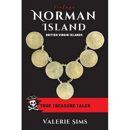 Vintage Norman Island: True Tales about a Real Treasure Island with Pirates and Buried Treasures in the British Virgin Islands - Paperback