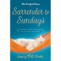 The New York Times Surrender to Sunday Crosswords: 75 Puzzles from the Pages of the New York Times - Paperback