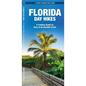 Florida Day Hikes: A Folding Guide to Easy & Accessible Trails - Paperback