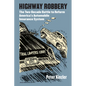 Highway Robbery: The Two-Decade Battle to Reform America's Automobile Insurance System - Hardcover