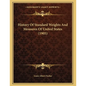 History Of Standard Weights And Measures Of United States (1905) - Paperback