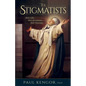 The Stigmatists: Their Gifts, Their Revelations, Their Warnings - Hardcover
