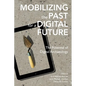 Mobilizing the Past for a Digital Future: The Potential of Digital Archaeology - Paperback