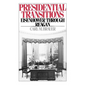 Presidential Transitions: Eisenhower Through Reagan - Paperback