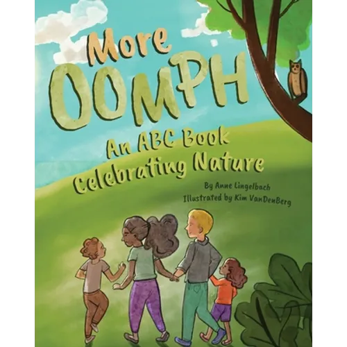 More Oomph: An ABC Book Celebrating Nature - Paperback