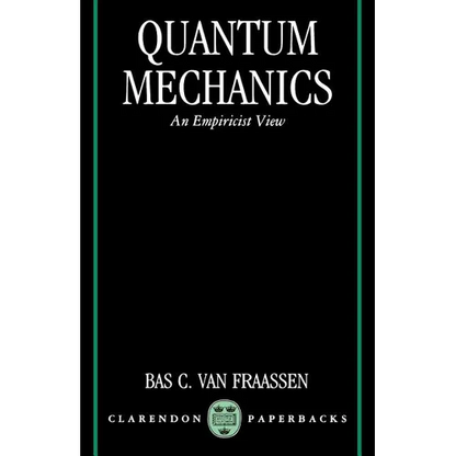 Quantum Mechanics: An Empiricist View - Paperback
