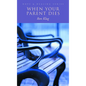 When Your Parent Dies - Paperback