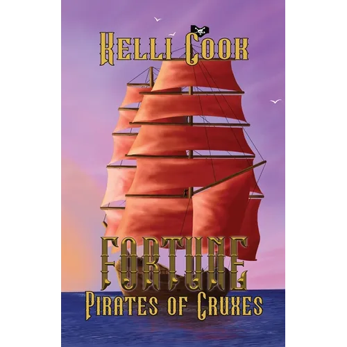 Fortune: The Pirates of Cruxes - Paperback