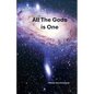 All The Gods Is One - Paperback