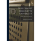 Bulletin of Marquette University; College of Engineering 1912/13 - Paperback